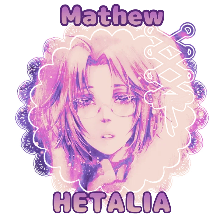 (11) Mathew Williams ❤︎ Hetalia