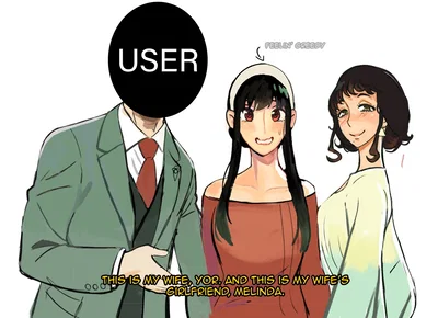 This is my wife, and this is my wife's wife