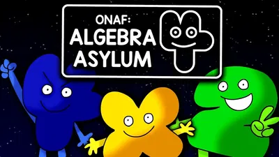 ONE NIGHT AT FIREY’S ALGEBRA ASLYUM 