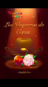 Los Vaqueros De casa