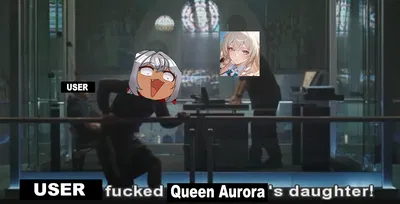 You 🐷'd Queen Aurora's Daughter