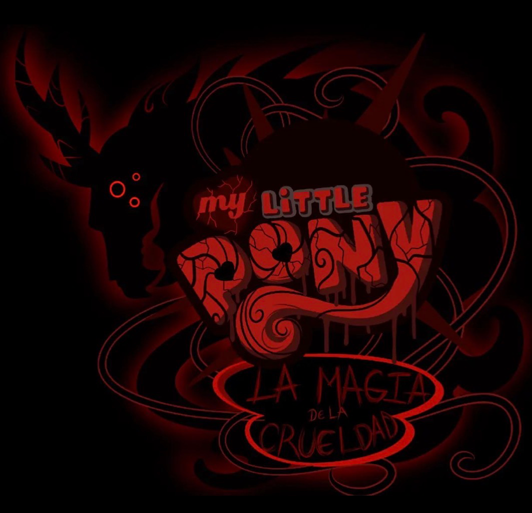 mlp: the magic of cruelty