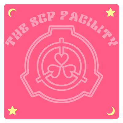 °˖✧✿ THE SCP FACILITY PART III — KINETIC HULLABALOO ✿✧˖°