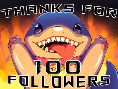 THANKS FOR 100 FOLLOWERS