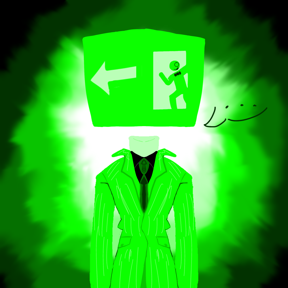 EXIT SIGNNNNHAHHAHAGAHSGSBBSBD