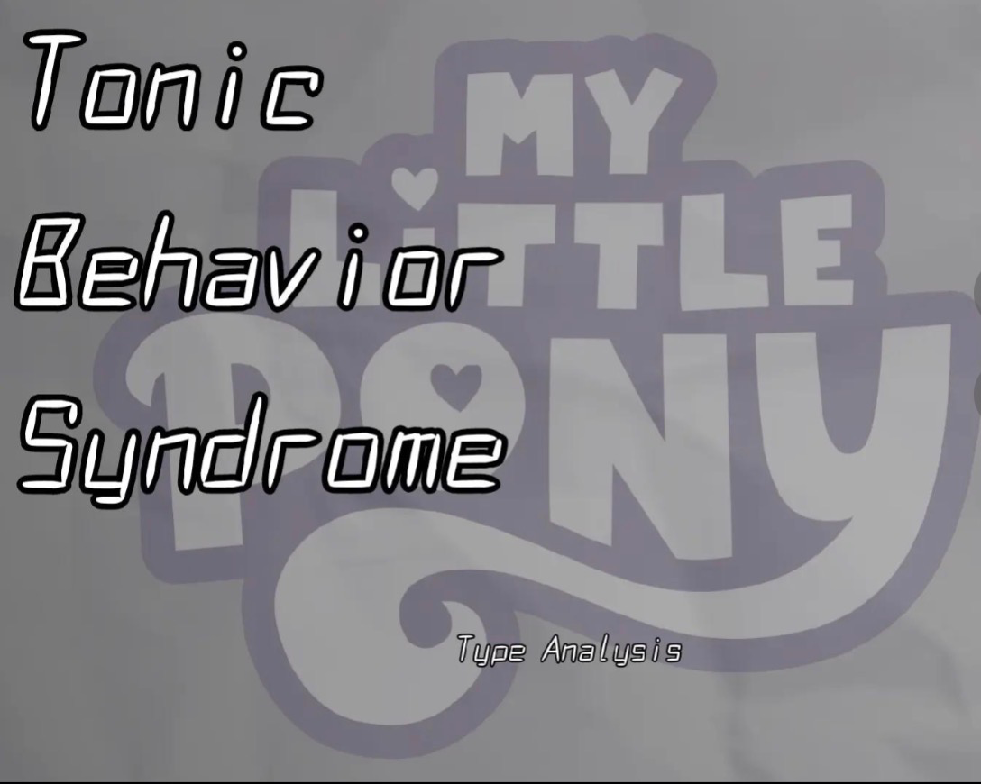 Mlp: Tonic Behavior Syndrome