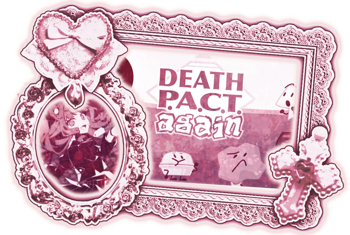 𖥻 ׁ ׅ  Death P.A.C.T again  💀  ! .  ◡◡