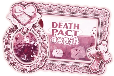 𖥻 ׁ ׅ  Death P.A.C.T again  💀  ! .  ◡◡