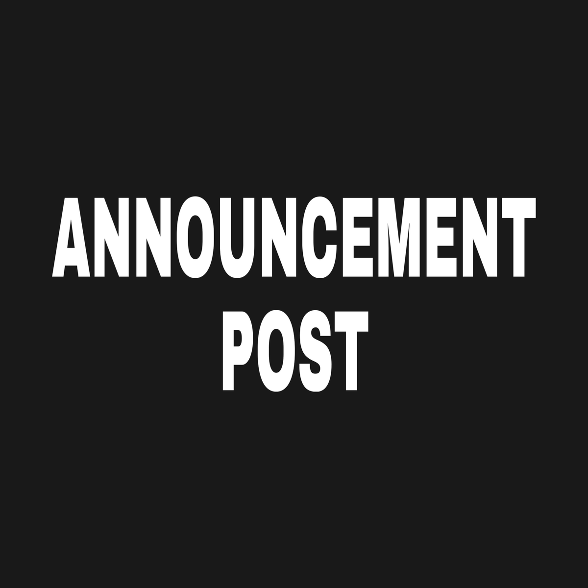ANNOUNCEMENT POST!! (description)