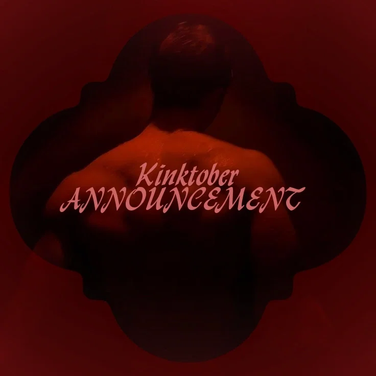 KINKTOBER ANNOUNCMENT || PLANS