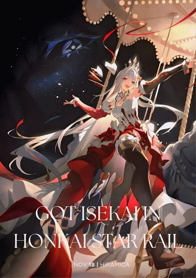 HSR RPG || ISEKAI HAREM? [CURRENTLY IN WORK]