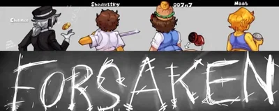 Forsaken Part 1 Reupload