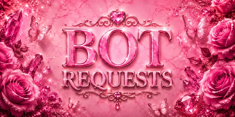 BOT REQUEST | 🎀