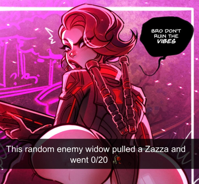 Don’t ruin the vibes! -Black Widow 
