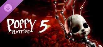 Poppy Playtime Chapter 5