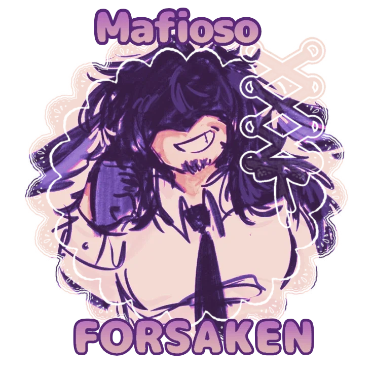 (13) Mafioso ❤︎ Forsaken