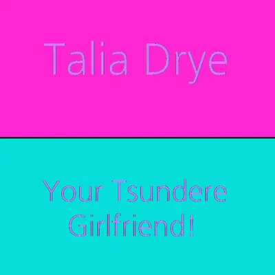 Your Tsundere Girlfriend Is Pregnant? | Talia Drye