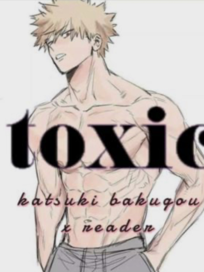 Toxic Au Bakugo 
