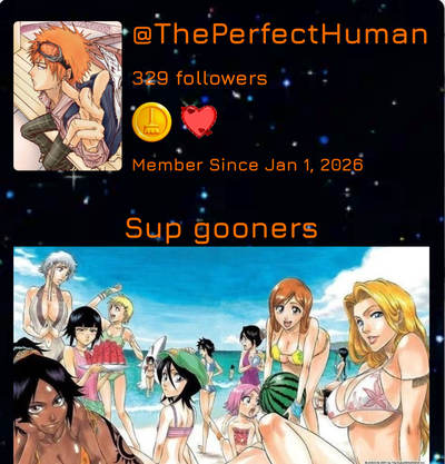 Regarding ThePerfectHuman...