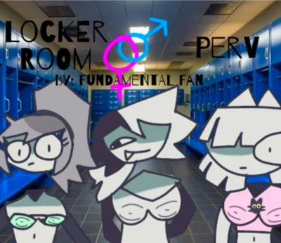 Locker Room Perv (FPE RPG BOT IDK)