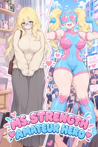Mrs. Strength, amateur hero... And Junior... Amateur human?