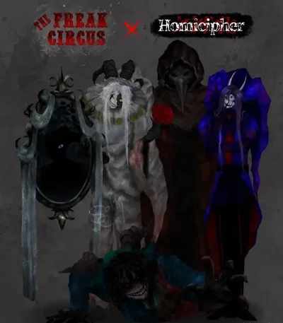The Freak Circus X Homicipher