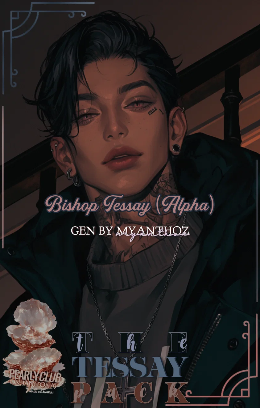 Bishop Tessay ୨ৎ Season 2
