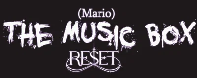 📻💜(Mario) The Music Box💜📻 -RESET- RPG
