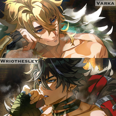 Varka and Wriothesley