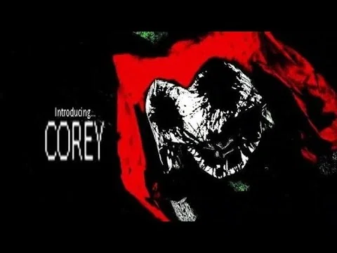 You are safe now.... - corey [FUNHOUSE]