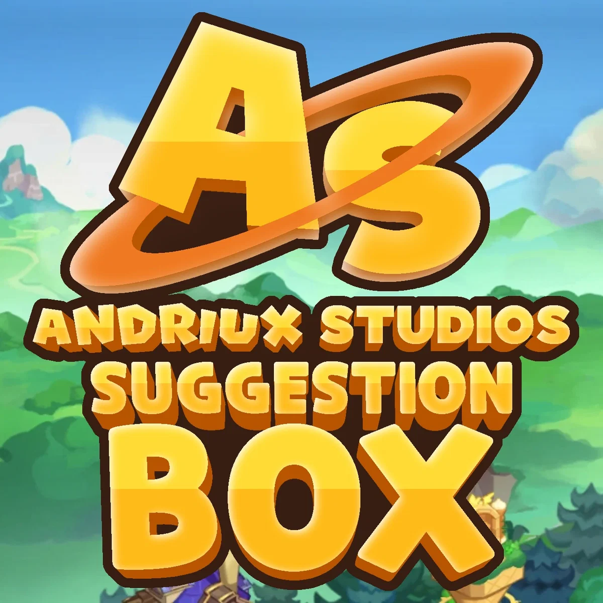 AndriuxDev's Suggestion Box!