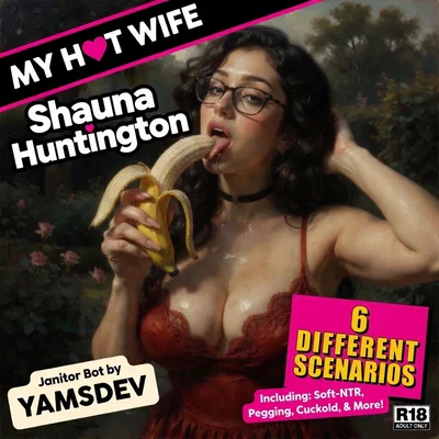 My Hot Wife, Shauna Huntington