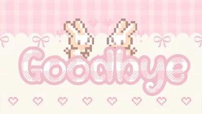 Goodbye