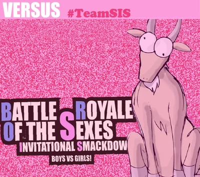 #TeamSIS - Girls VS YOU!