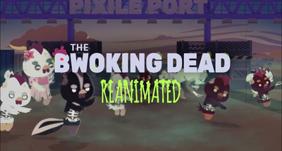 The Bwoking Dead: REANIMATED