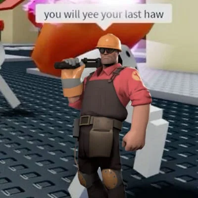 Engineer Bouta Kill You