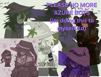 FINAL AZURE BOT ur dating Azure & Azurewrath & 2p Azure & Azure's sick redesign I did & genderbend Azure & swap Azure