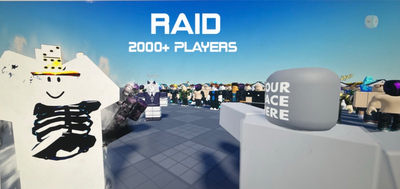 Your raid 2000+ players