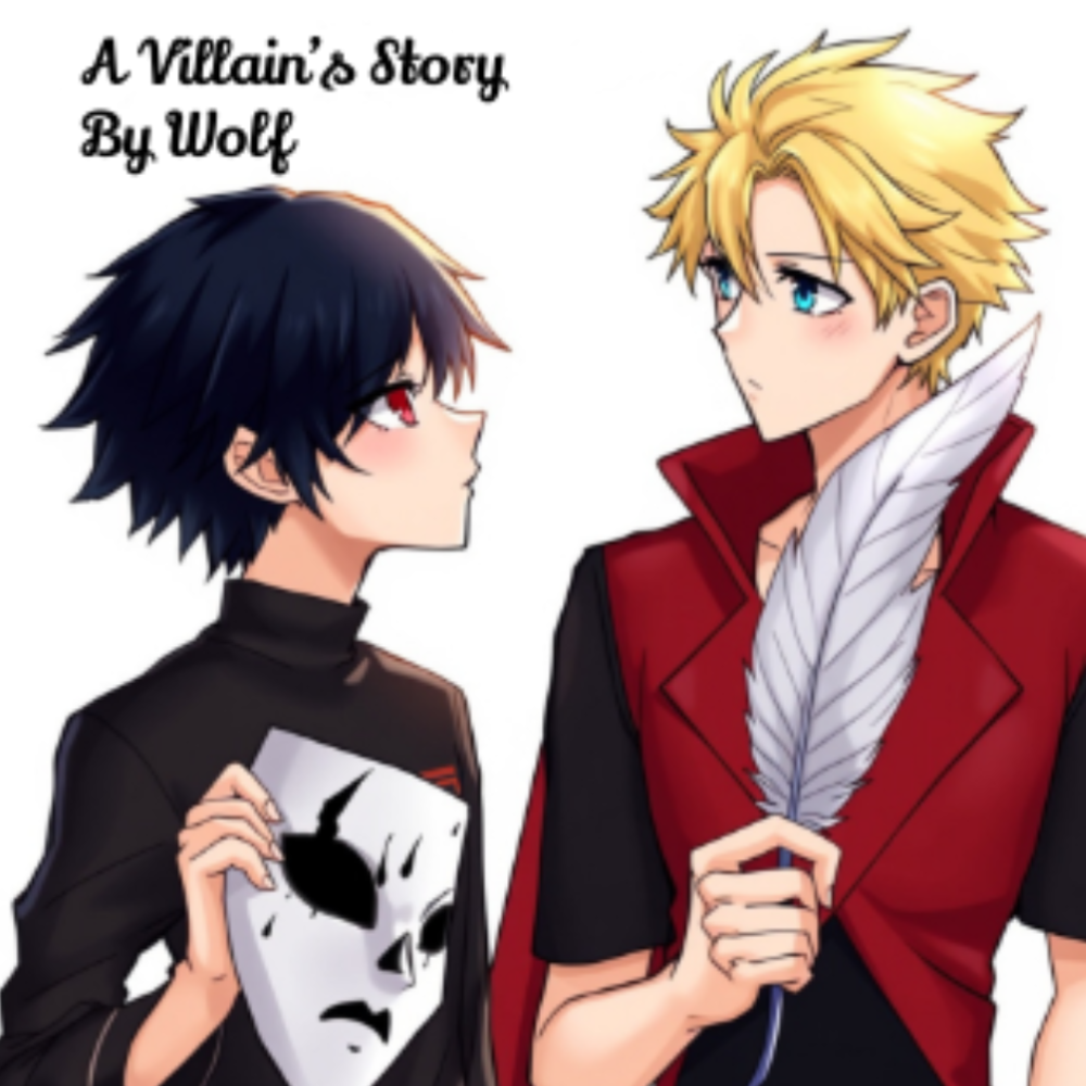 A Villain’s story