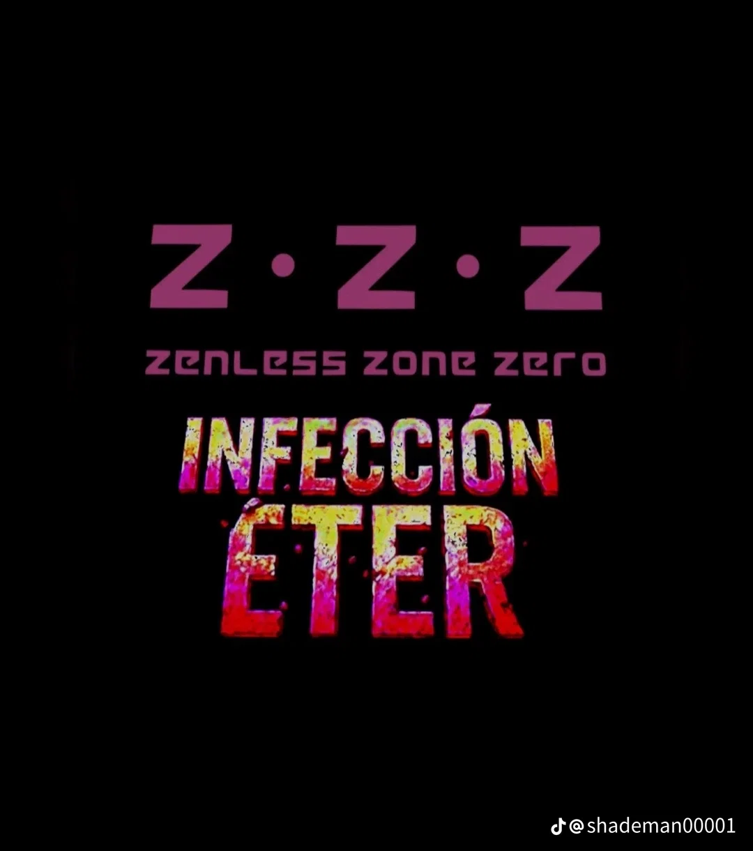 Zenless zone zero - Infection Éter