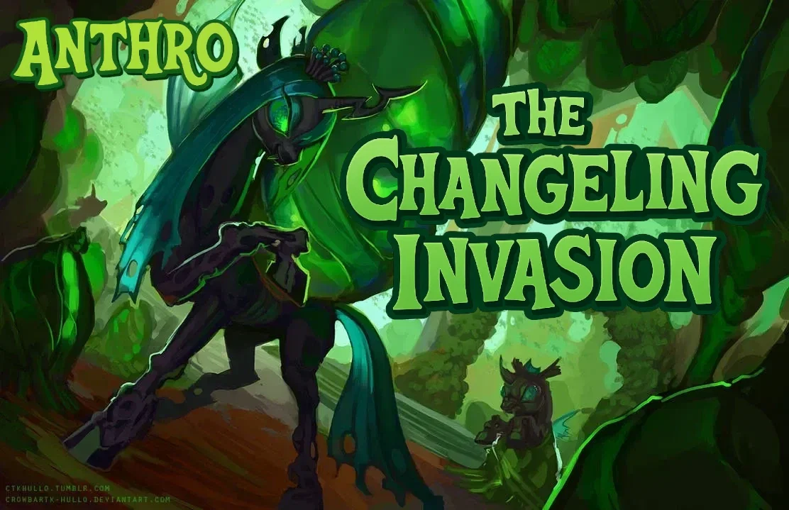The Changeling Invasion - An Anthro-MLP RPG - AnyPOV