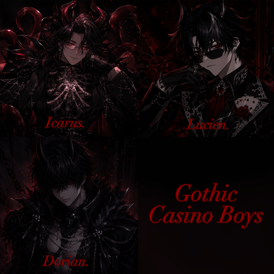 Casino Boys. || Gothic