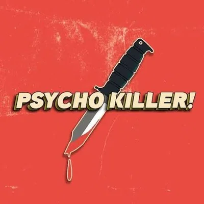 Psycho killer servival