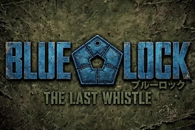 Blue Lock: The Last Whistle