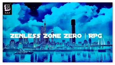 Zenless Zone Zero | RPG
