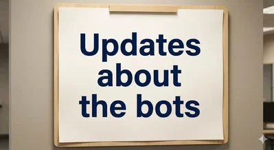 Update about my bots