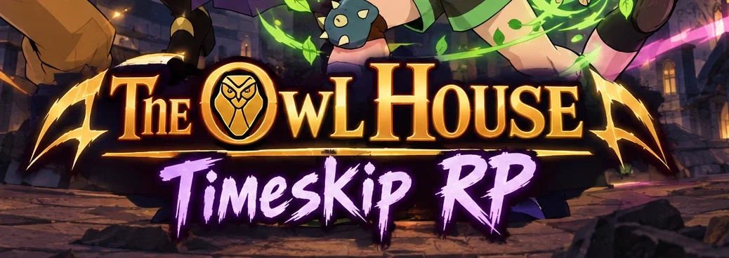 The Owl House (Timeskip) RP