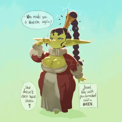 Jazel, ¿The Goblin queen?