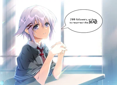 200 followers, or how to resurrect the dead.