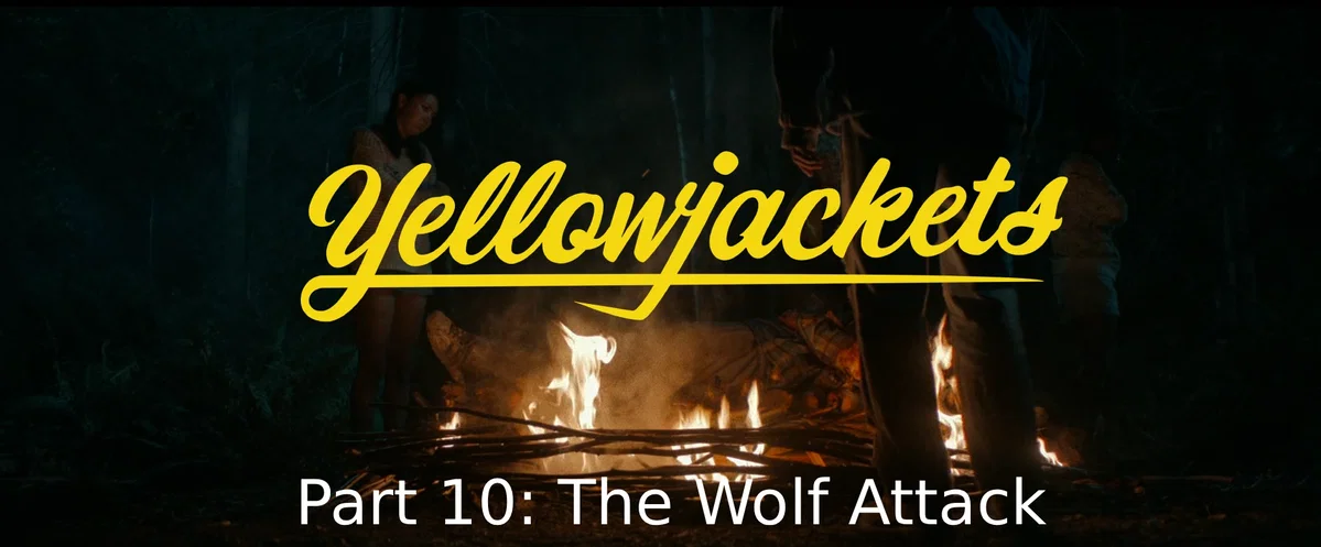 Yellowjackets RPG - Season 1 The Wolf Attack